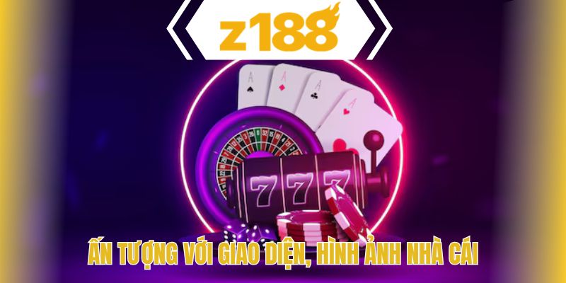 Ấn tượng với giao diện, hình ảnh nhà cái